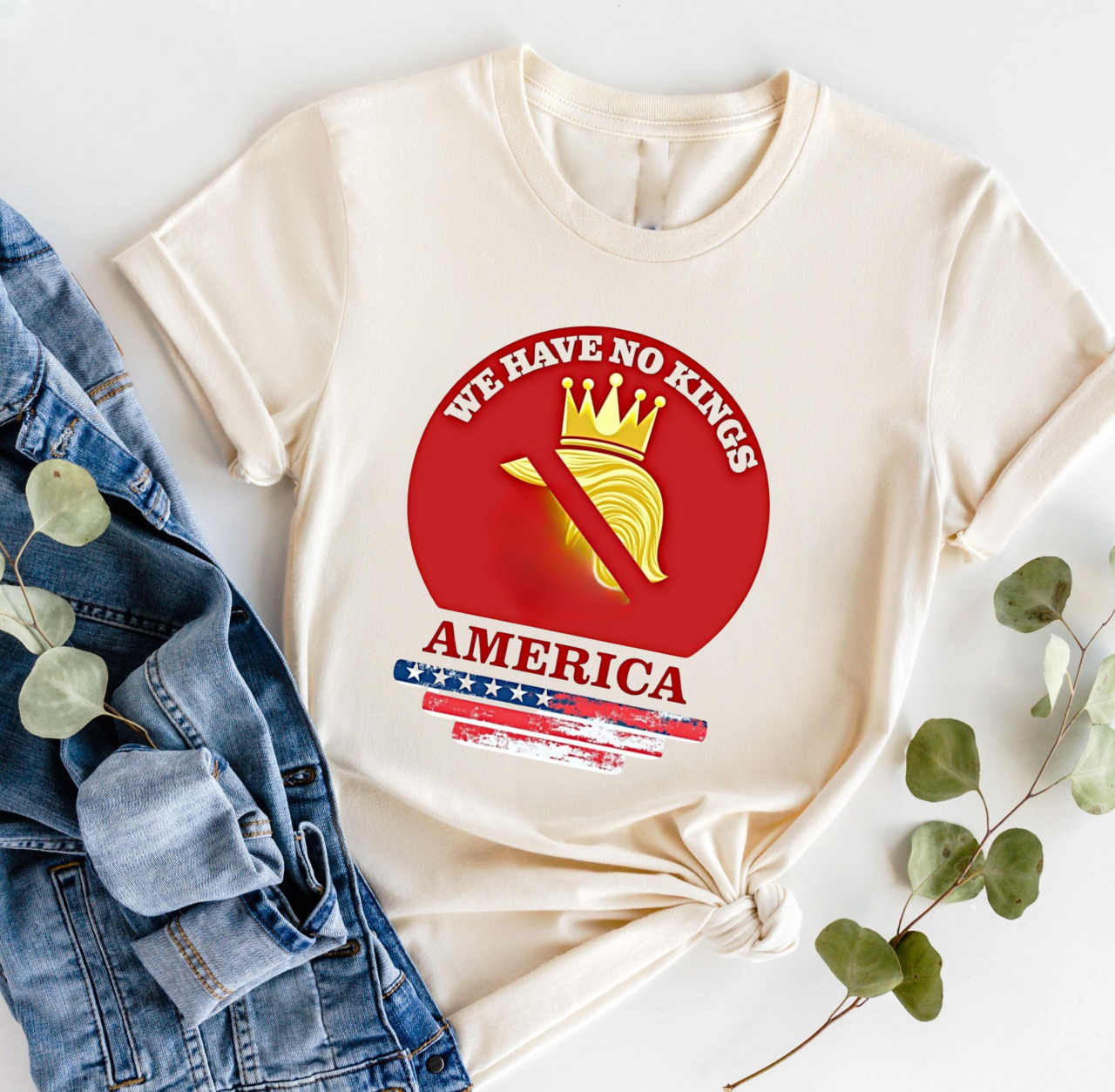 We Have No Kings In America T Shirt Anti Trump Shirt Political Protest Tee No Kings Shirt America Freedom T Shirt Patriotic Statement 1761796310316.png