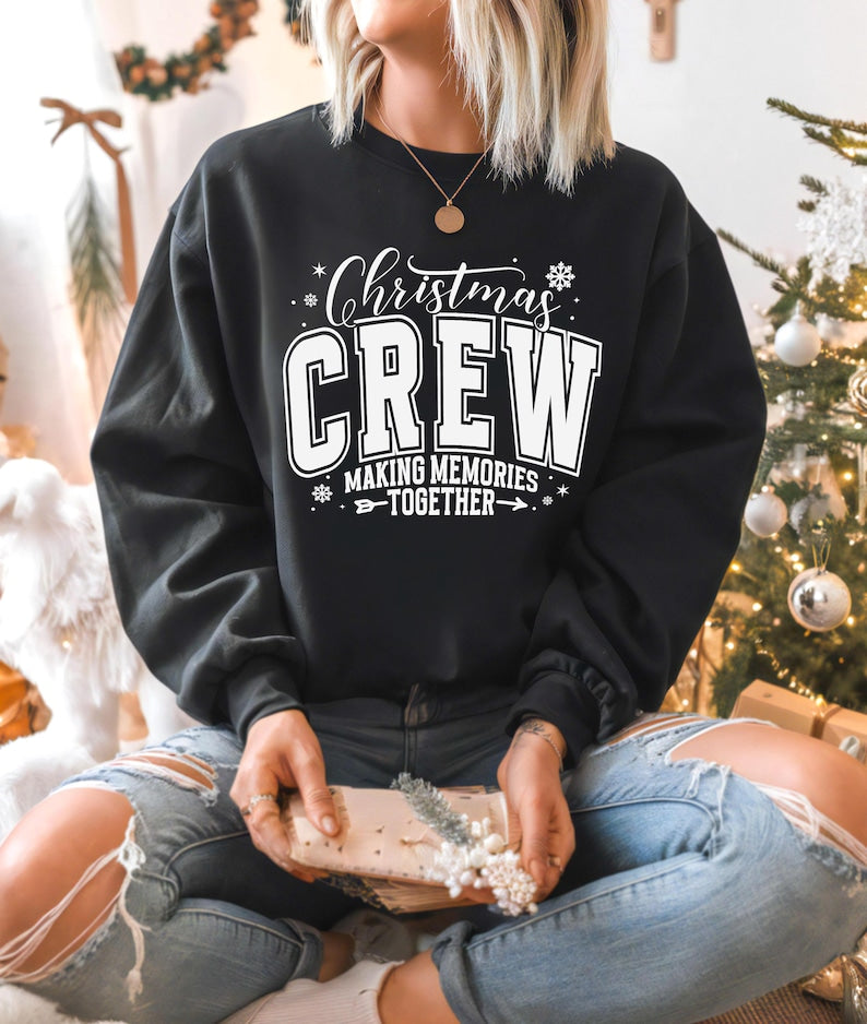 Christmas Crew Sweatshirt Christmas Crew Hoodie Making Memories Together Matching Christmas Shirt Matching Family Shirt Christmas Gift 1761968115417.jpg