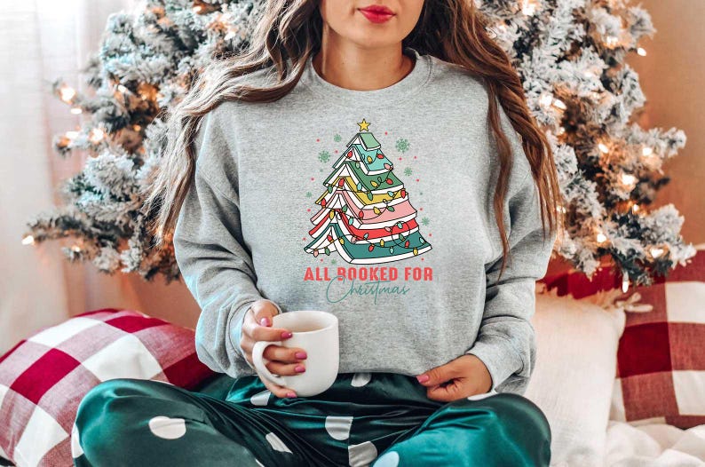 All Booked For Christmas Sweatshirt Christmas Book Tree Shirt Book Lovers Christmas Gift Bookworm Christmas Shirt Gift For Christmas 1762136269269.jpg