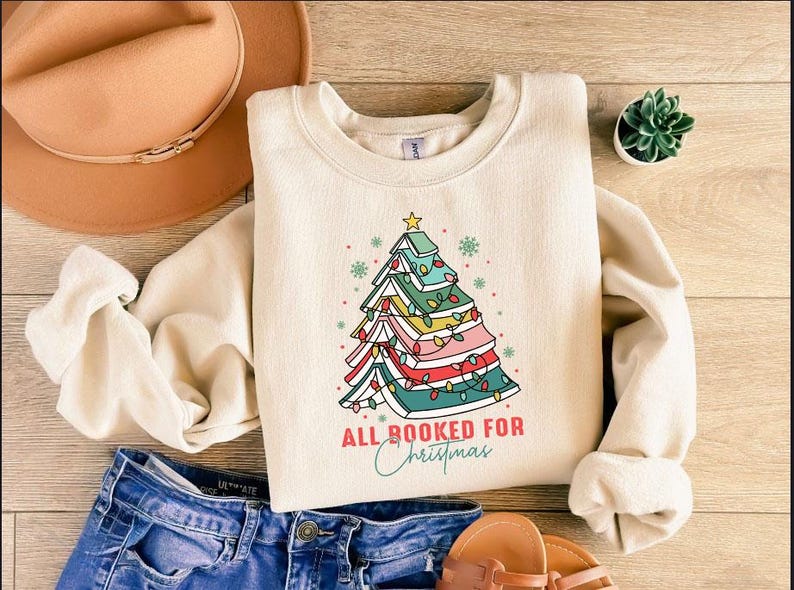 All Booked For Christmas Sweatshirt Christmas Book Tree Shirt Book Lovers Christmas Gift Bookworm Christmas Shirt Gift For Christmas 1762136269329.jpg
