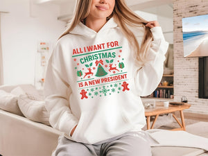 Anti Trump Christmas Sweatshirt All I Want For Christmas Is New President Funny Democrat Gift Liberal Holiday Shirt Anti Trump Shirt 1762155760285.jpg