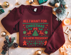 Anti Trump Christmas Sweatshirt All I Want For Christmas Is New President Funny Democrat Gift Liberal Holiday Shirt Anti Trump Shirt 1762155761049.png