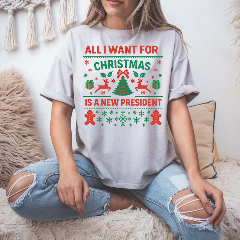 Anti Trump Christmas Sweatshirt All I Want For Christmas Is New President Funny Democrat Gift Liberal Holiday Shirt Anti Trump Shirt 1762155761078.png