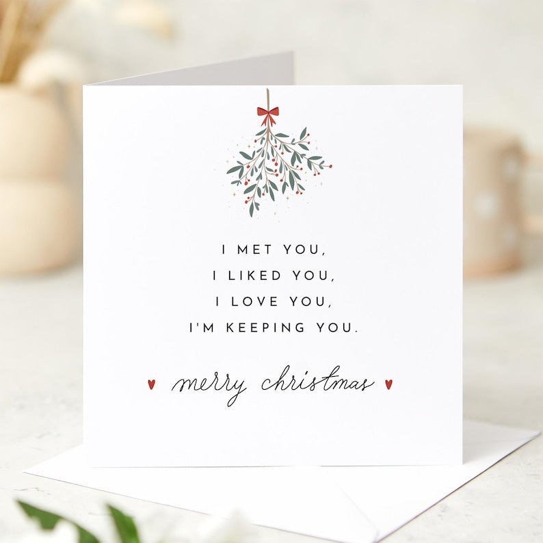 Merry Christmas Gift Card For Boyfriend Girlfriend Her Him Wife Husband Xmas Card I Met You I Liked You I Love You I Am Keeping You 1762242737644.jpg