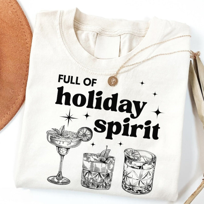 Christmas Shirt Full Of Holiday Spirit Drink Tshirt Cute Margarita Xmas Merry Alcohol Drink Tee Christmas Wine T Shirt Gift 1762243549813.jpg