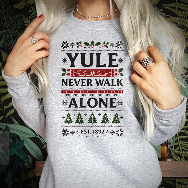 Yule Never Walk Alone Christmas Shirt Ugly Christmas Sweater Holiday Football Fan Gift Tee Festive Xmas Sweatshirt Jumper Hoodie 1762309895964.jpg