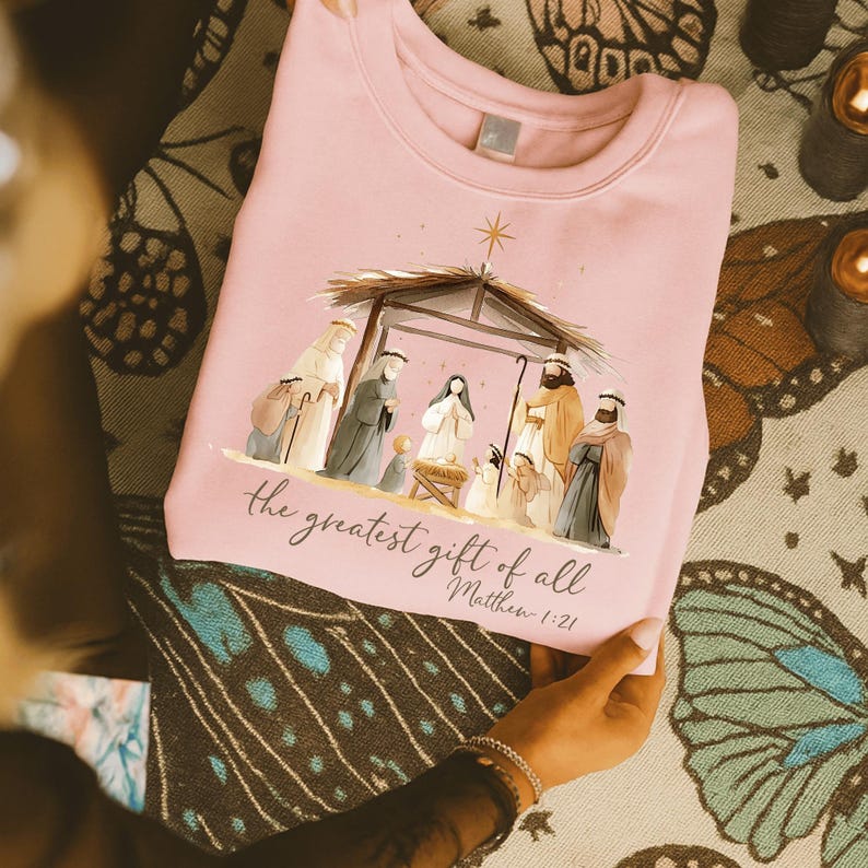 Nativity Scene Christmas Sweatshirt Christian The Greatest Gift Of All Tee Jesus Birth Matthew 121 1762310160928.jpg