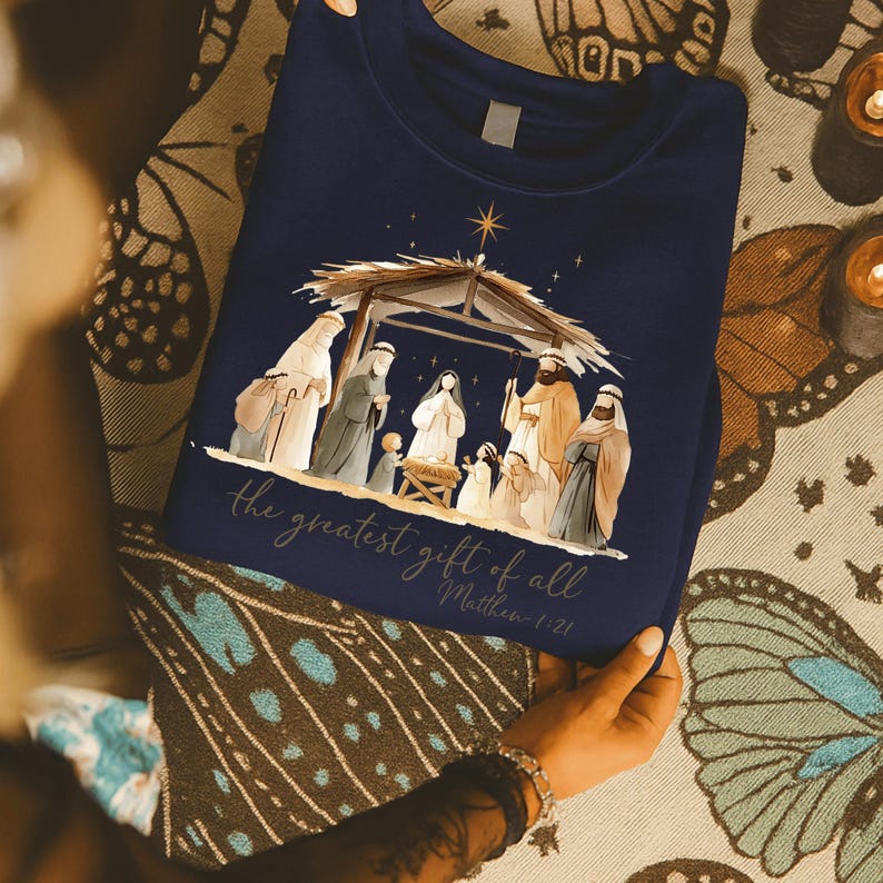 Nativity Scene Christmas Sweatshirt Christian The Greatest Gift Of All Tee Jesus Birth Matthew 121 1762310161300.jpg