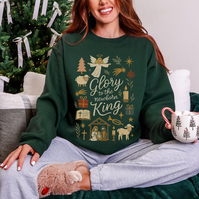 Christian Nativity Christmas Sweatshirt Glory To The Newborn King Crewneck Religious Holiday Graphic Sweater 1762310853574.jpg
