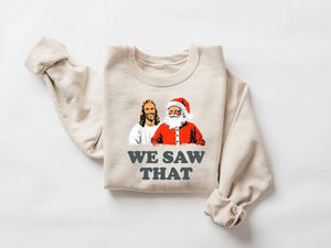 Jesus And Santa We Saw That Tee   Funny Christmas Sweatshirt  T Shirt   Holiday Graphic Tee   Christian Humor Shirt   Unisex Religious Xmas 1762314748805.jpg