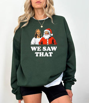 Jesus And Santa We Saw That Tee   Funny Christmas Sweatshirt  T Shirt   Holiday Graphic Tee   Christian Humor Shirt   Unisex Religious Xmas 1762314748980.jpg