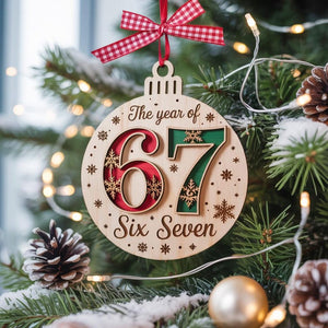 Christmas The Year Of 6 7 Ornament 6 7 Ornament Middle Schooler Gifts Teen Slang Ornament Teenager Ornament 67 Six Seven Christmas Gift 1762315060155.jpg
