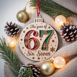 Christmas The Year Of 6 7 Ornament 6 7 Ornament Middle Schooler Gifts Teen Slang Ornament Teenager Ornament 67 Six Seven Christmas Gift 1762315060201.jpg