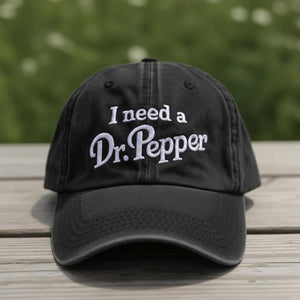 I Need A Dr Pepper Embroidered Hat Funny Dr Pepper Embroidered Hat Vintage Baseball Cap Gift For Him Soda Lover Cap 1762401727464.jpg
