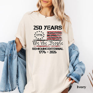 America 250th Anniversary T Shirt Soft Cotton Tee America 250th Anniversary T Shirt 250th Anniversary Sweatshirt 250th Anniversary Usa Apparel 1762505127617.jpg