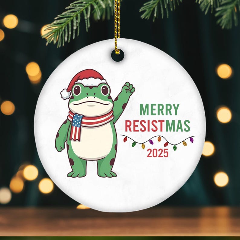 Merry Resistmas 2025 Ceramic Ornament Funny Political Frog Christmas Tree Decor Holiday Gift For Activists Protesters Or Free Thinkers 1762848140518.jpg