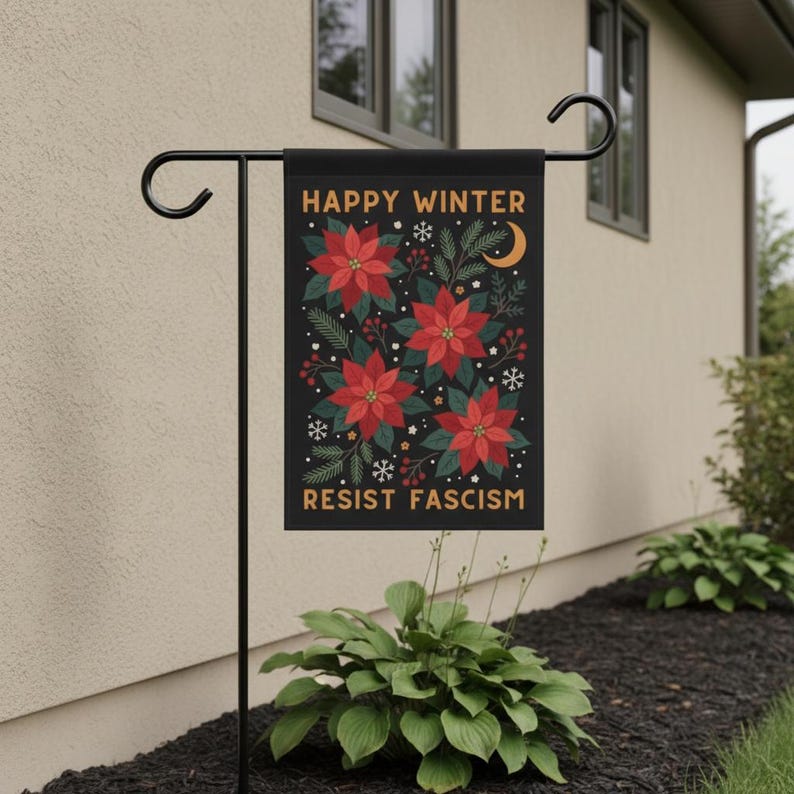 Winter Holiday Garden Flag Poinsettia Sprigs On Black Resist Fascism Statement Flag 1762917354866.jpg