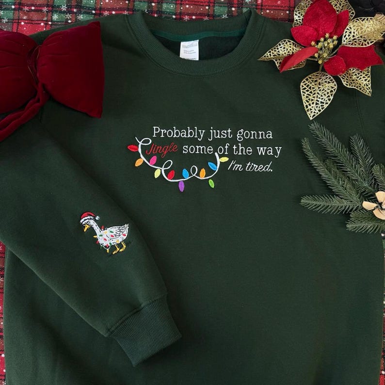 Embroidered Probably Just Gonna Jingle Some Of The Way Im Tired Christmas Sweatshirt Funny Holiday Shirt Christmas Jingle Shirtxmas Gift 1762941328817.jpg