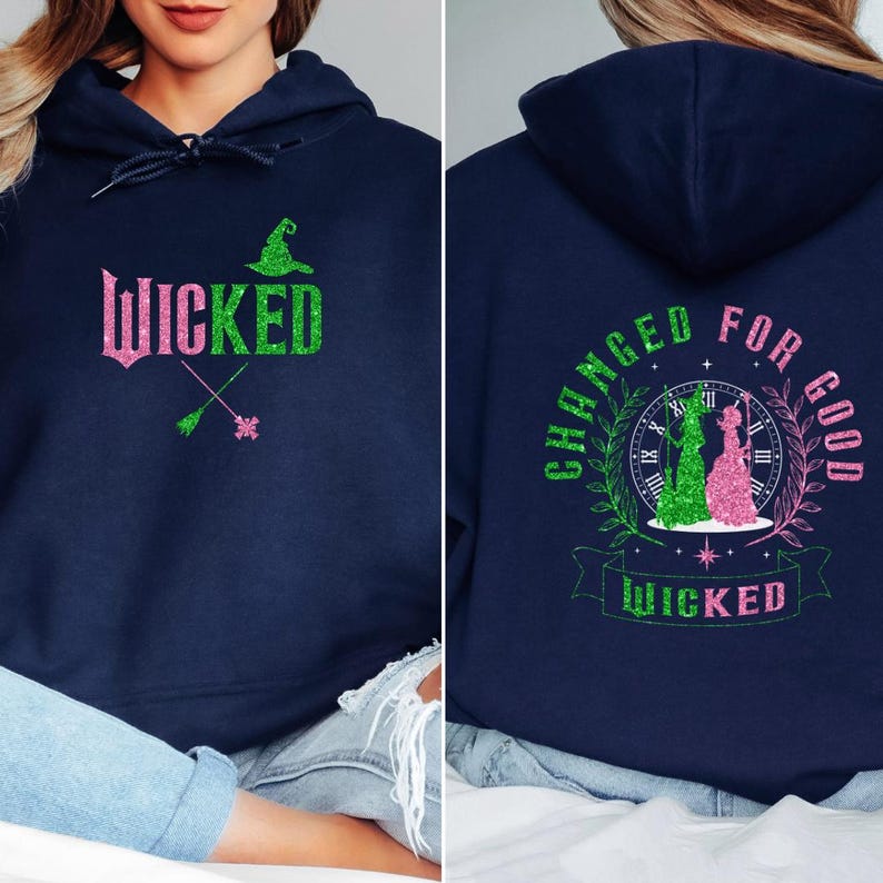 Wicked Inspired Hoodie Defying Gravity Good Or Bad Changed For Good Movie Fan Gift 1763092877020.jpg
