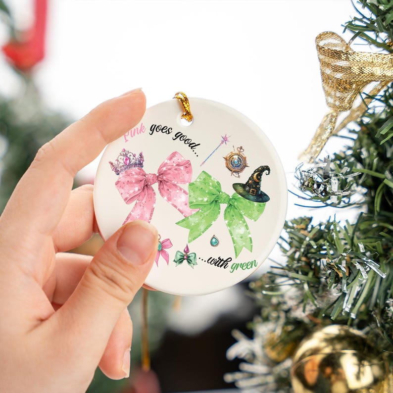 Wicked Movie Pink Goes Good With Green Ceramic Ornament Broadway Musicals Ceramic Ornament Broadway Gifts For Fan Wicked Christmas Ceramic Ornament 1763110805774.jpg