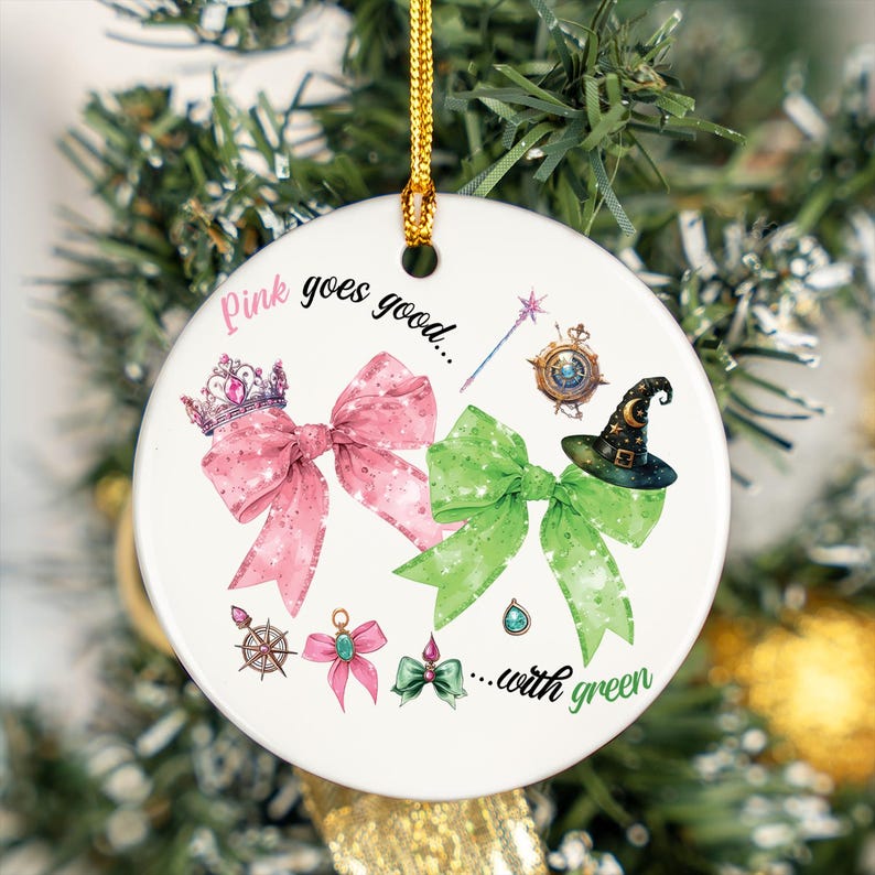 Wicked Movie Pink Goes Good With Green Ceramic Ornament Broadway Musicals Ceramic Ornament Broadway Gifts For Fan Wicked Christmas Ceramic Ornament 1763110805850.jpg