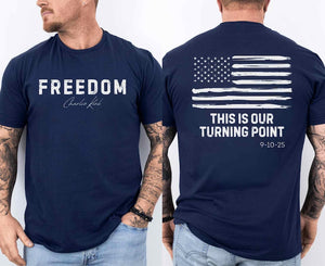 Charlie Kirk Freedom This Is Our Turning Point Front And Back Design 1763174111863.jpg