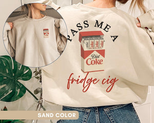 Funny Diet Coke Sweatshirt Diet Coke Lover Crewneck Fun Diet Coke Lover Gift Coke Zero Tee Soda Lover Gift Trendy Soda Tee Diet Coke Sweater 1763180671525.jpg