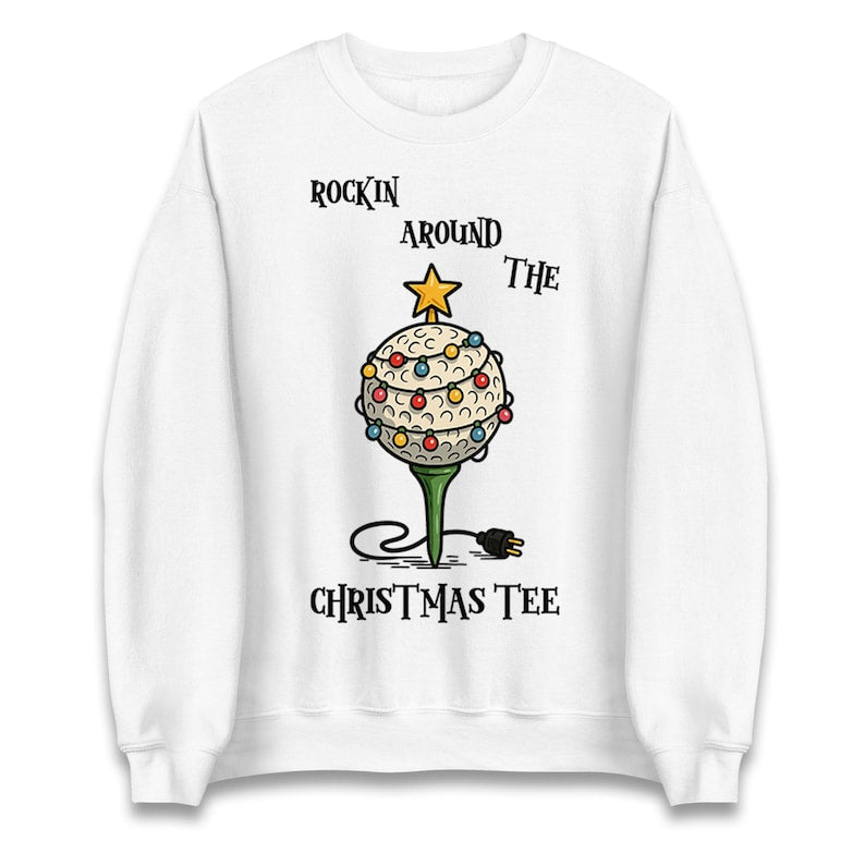 Rockin Around The Christmas Tee Funny Golf Christmas Jumper Xmas Funny Sweatshirt Adults Festive Hoodie Christmas T Shirt 1763345741215.jpg
