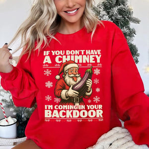 If You Dont Have A Chimney Im Coming In Your Backdoor Christmas Jumper Xmas Rude Sweater Adults Offensive Xmas Hoodie Funny Santa Tshirt 1763345936409.jpg