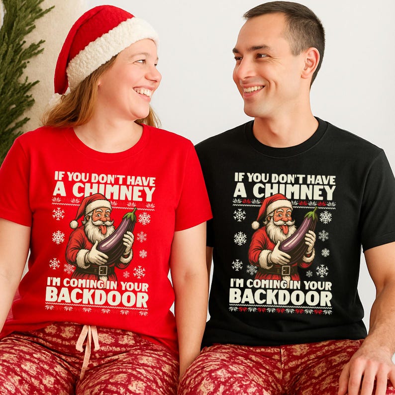 If You Dont Have A Chimney Im Coming In Your Backdoor Christmas Jumper Xmas Rude Sweater Adults Offensive Xmas Hoodie Funny Santa Tshirt 1763345937063.jpg