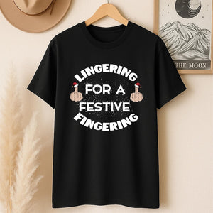 Lingering For A Festive Fingering Christmas Jumper Rude Xmas Sweatshirt Adult Humor Hoodie Gag Shirt Gift T Shirt Xmas Secret Santa Gift 1763346122727.jpg