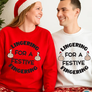 Lingering For A Festive Fingering Christmas Jumper Rude Xmas Sweatshirt Adult Humor Hoodie Gag Shirt Gift T Shirt Xmas Secret Santa Gift 1763346123814.jpg