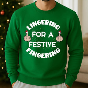 Lingering For A Festive Fingering Christmas Jumper Rude Xmas Sweatshirt Adult Humor Hoodie Gag Shirt Gift T Shirt Xmas Secret Santa Gift 1763346124252.jpg