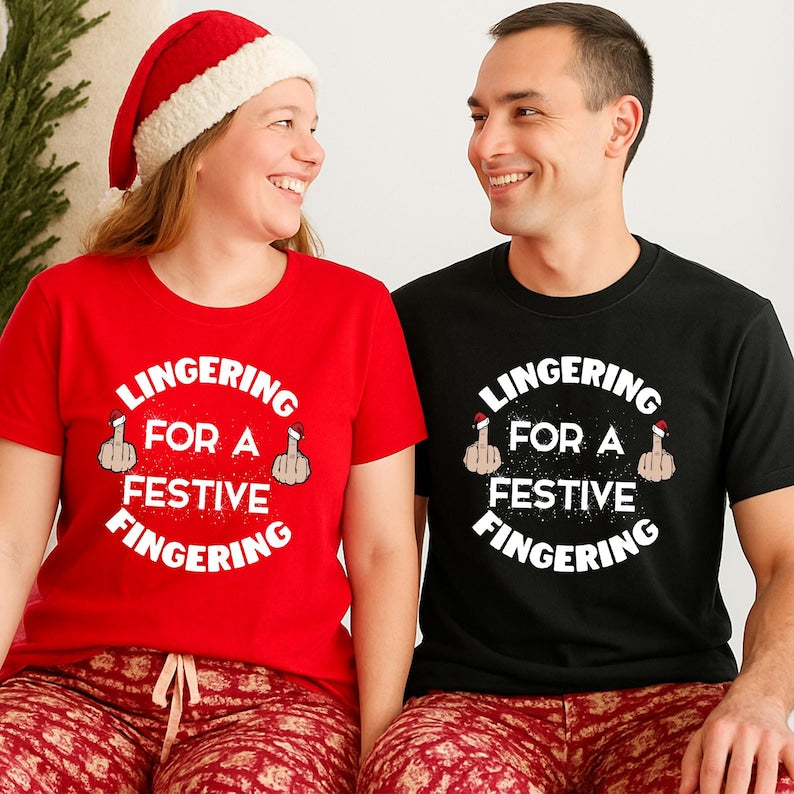 Lingering For A Festive Fingering Christmas Jumper Rude Xmas Sweatshirt Adult Humor Hoodie Gag Shirt Gift T Shirt Xmas Secret Santa Gift 1763346124411.jpg
