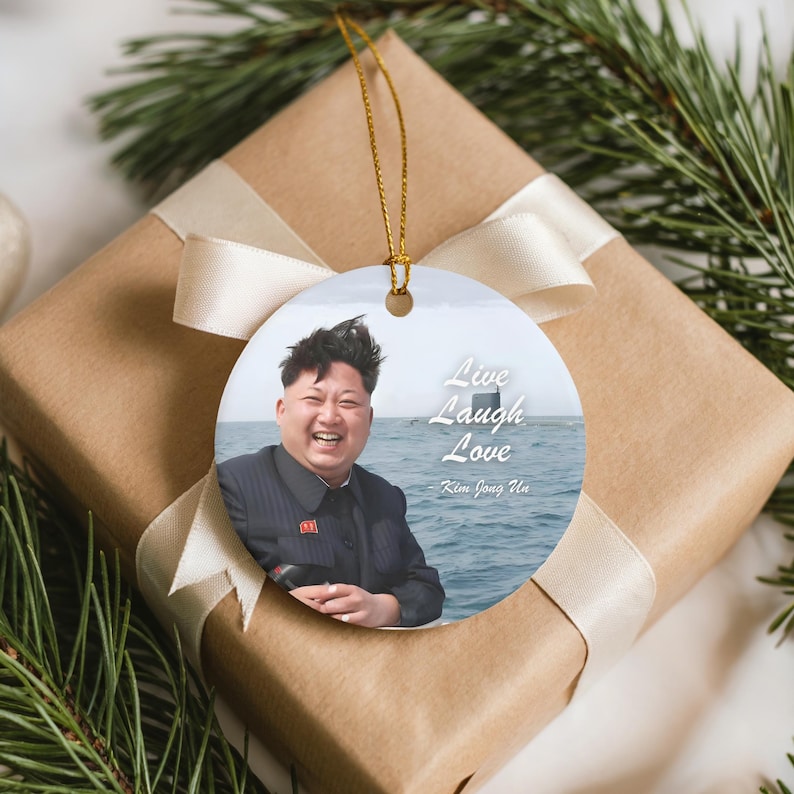 Meme Gag Gift Kim Jong Un Live Laugh Love Ornament White Elephant Gift For Coworker Or Friend Unhinged Offensive And Inappropriate Xmas 1763434781389.jpg