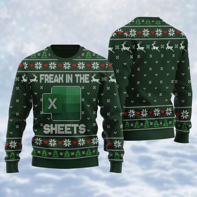Freak In The Sheets Ugly Christmas Sweater Funny Christmas Sweatshirt Excel Christmas Shirt Office Funny Merch Accountant Gift 1763715440233.jpg