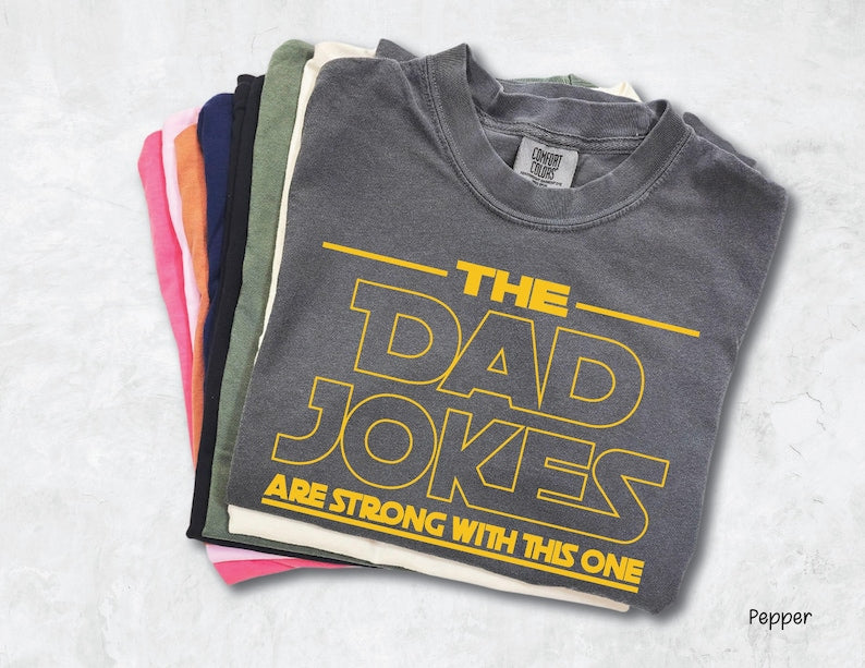 The Dad Jokes Are Strong With This One Shirt Dad Shirt Fathers Day Shirt Funny Mens Funny Dad Space Retro Cool Dad Crewneck 1764818680877.jpg