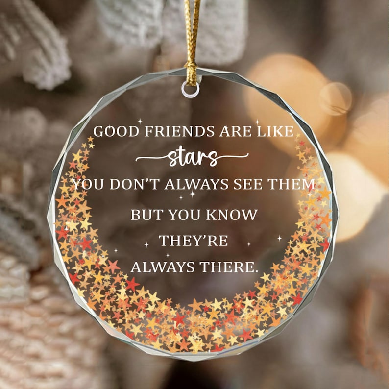 Good Friends Are Like Stars Ornament Friendship Gift 1765349762046.jpg