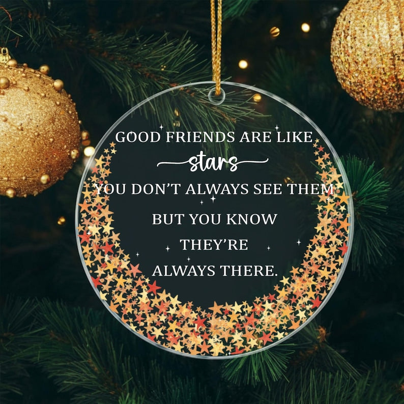 Good Friends Are Like Stars Ornament Friendship Gift 1765349762222.jpg