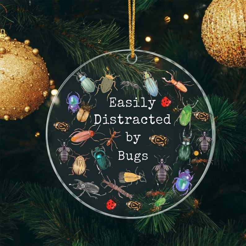 Easily Distracted By Bugs Ornament Entomology Gift 1765349943243.jpg