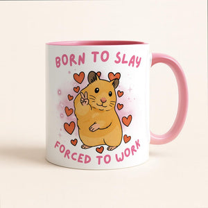 Born To Yap Forced To Work Mug Peace Hamster Meme Funny Tiktok Hamster Meme Mug Just A Girl Gift For Her Funny Work Gift Born To Slay 1765524744036.jpg