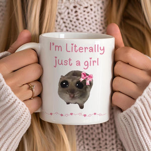 Im Just A Girl Mug Sad Hamster Mug Literally Just A Girl Tiktok Meme Cup Viral Tiktok Gift For Her Cute Funny Gift For Girlfriend 1765592842398.jpg