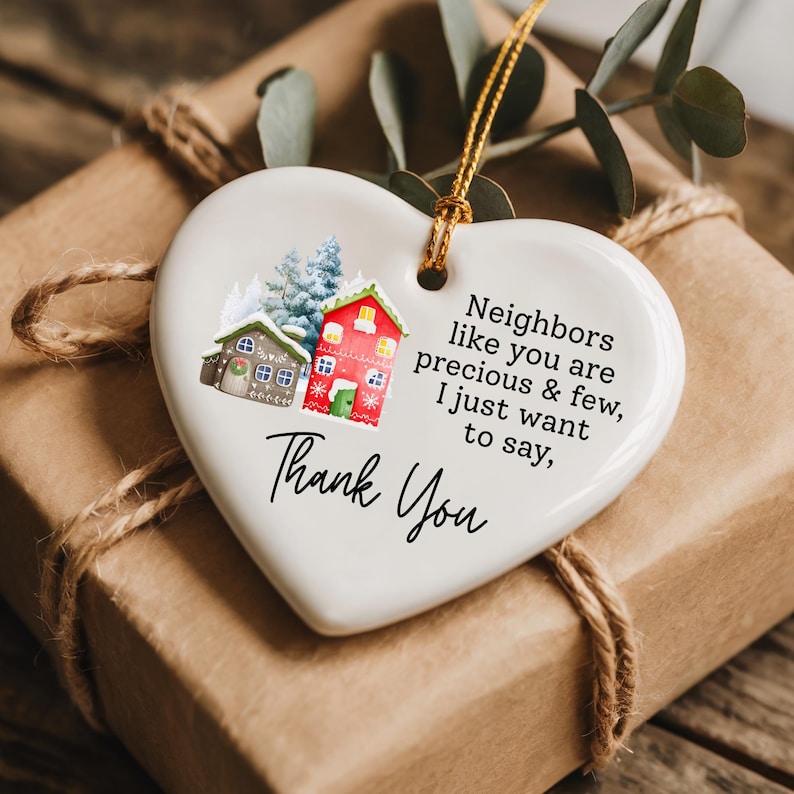 Neighbors Like You Are Precious  Few Ornament Appreciation Gift Thank You Gift Christmas Keepsake For Neighbor Home Decor Gift 1765855541613.jpg