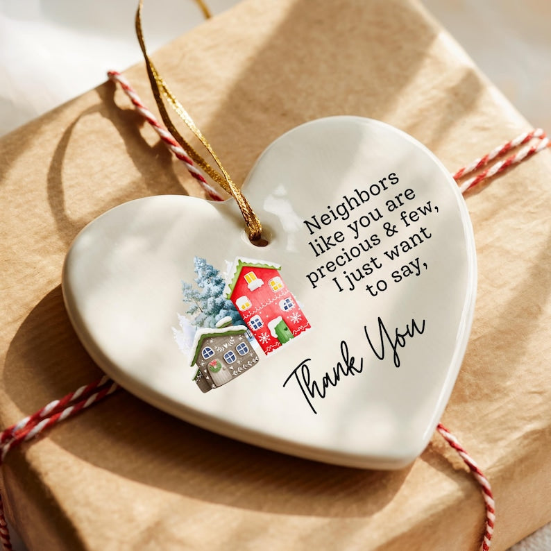 Neighbors Like You Are Precious  Few Ornament Appreciation Gift Thank You Gift Christmas Keepsake For Neighbor Home Decor Gift 1765855541641.jpg