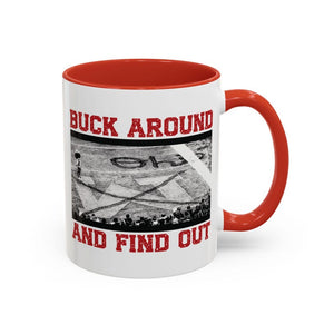 Buck Around And Find Out Coffee Mug Funny Brutus Ohio State Michigan Win Osu Buckeyes Midwest Gift Ohio Football Gift Columbus Ohio 1765961039491.jpg