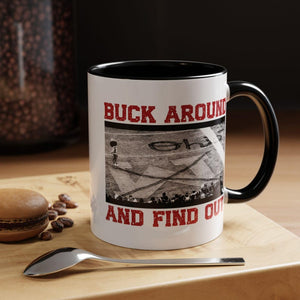 Buck Around And Find Out Coffee Mug Funny Brutus Ohio State Michigan Win Osu Buckeyes Midwest Gift Ohio Football Gift Columbus Ohio 1765961039494.jpg