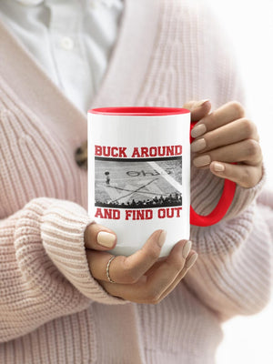 Buck Around And Find Out Coffee Mug Funny Brutus Ohio State Michigan Win Osu Buckeyes Midwest Gift Ohio Football Gift Columbus Ohio 1765961039527.jpg