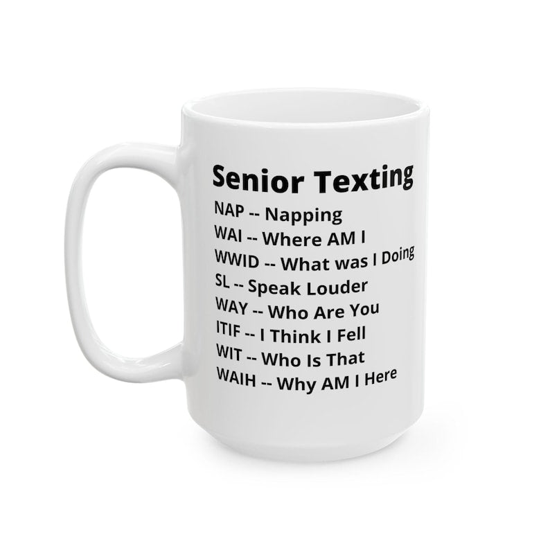 Seniors Texting Ceramic Mug 11 Oz 15 Oz Funny Grandparent Gift Grandma Grandpa Coffee Cup Senior Citizens Humor Retirement Gift 1766993527654.jpg