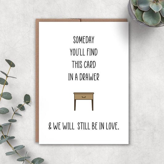 In Love Card Someday Youll Find This In A Drawer Card For Boyfriend Post Card Birthday Gift For Him Valentines Card For Him 1767080276485.jpg