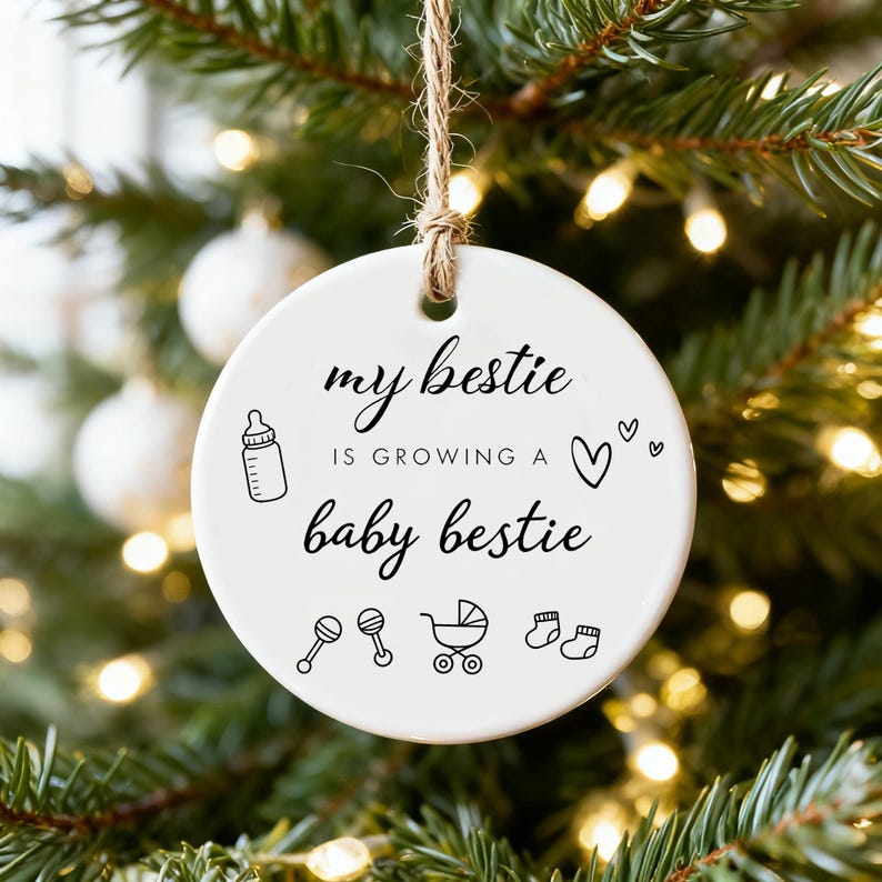 White Ceramic Ornament My Bestie Is Growing A Baby Bestie Pregnancy Gift Pregnancy Announcement Pregnancy Keepsake New Baby Ornamnet 1767668274617.jpg